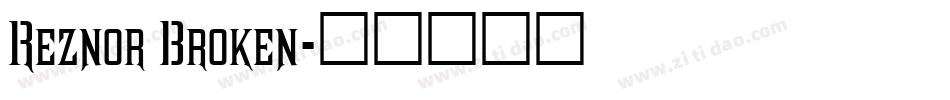 Reznor Broken字体转换